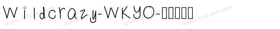 Wildcrazy-WKYO字体转换