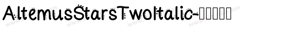 AltemusStarsTwoItalic字体转换