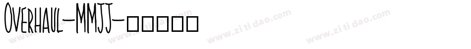 Overhaul-MMJJ字体转换