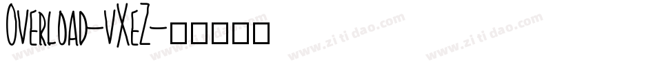 Overload-vXeZ字体转换