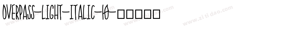 overpass-light-italic-10字体转换