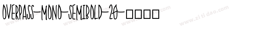 overpass-mono-semibold-20字体转换