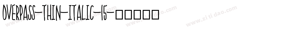 overpass-thin-italic-15字体转换