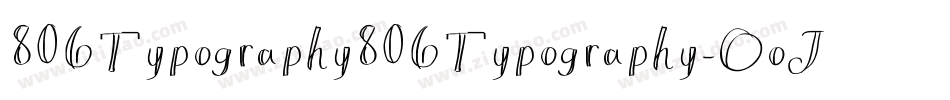 806Typography806Typography-OoJA字体转换