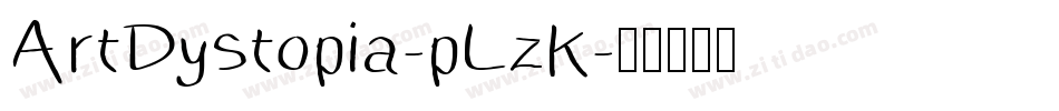 ArtDystopia-pLzK字体转换