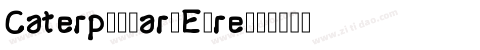 Caterpillar-EXre字体转换