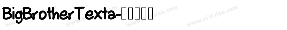 BigBrotherTexta字体转换