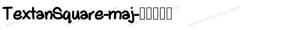 TextanSquare-maj字体转换