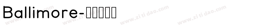 Ballimore字体转换