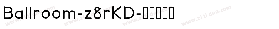 Ballroom-z8rKD字体转换