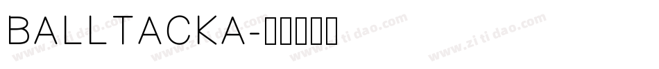 BALLTACKA字体转换