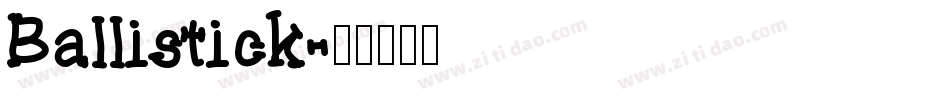 Ballistick字体转换