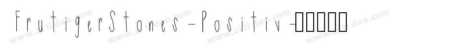FrutigerStones-Positiv字体转换