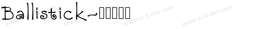 Ballistick字体转换
