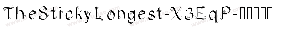 TheStickyLongest-X3EqP字体转换