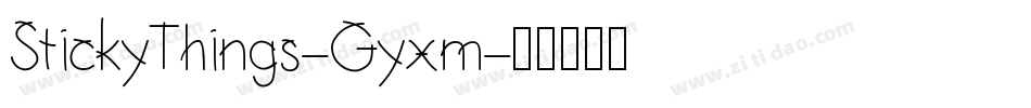 StickyThings-Gyxm字体转换