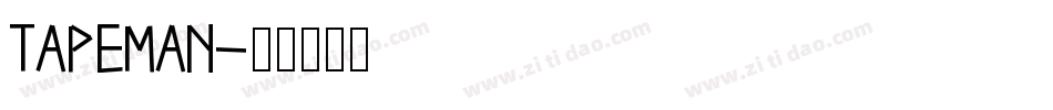 TAPEMAN字体转换