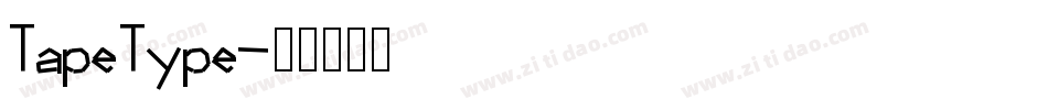 TapeType字体转换