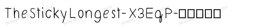 TheStickyLongest-X3EqP字体转换