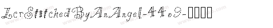 LcrStitchedByAnAngel-44o9字体转换