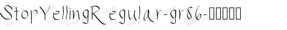 StopYellingRegular-gr86字体转换
