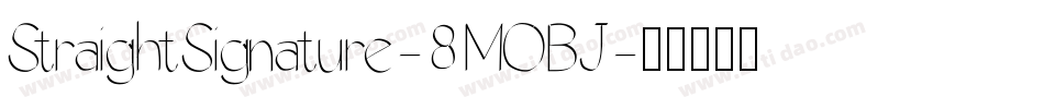 StraightSignature-8MOBJ字体转换