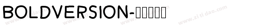 BoldVersion字体转换