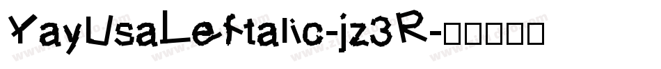 YayUsaLeftalic-jz3R字体转换