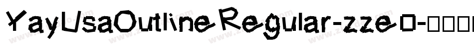 YayUsaOutlineRegular-zze0字体转换