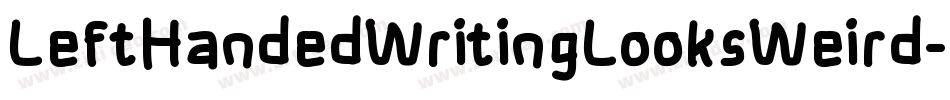 LeftHandedWritingLooksWeird-lVqV字体转换