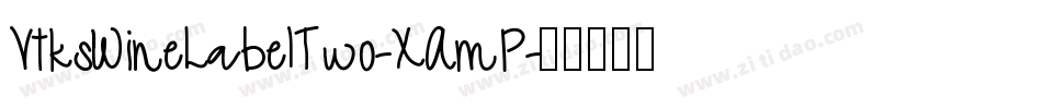VtksWineLabelTwo-XAmP字体转换
