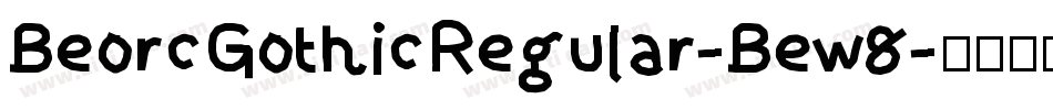 BeorcGothicRegular-Bew8字体转换