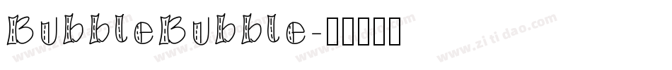 BubbleBubble字体转换