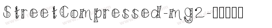 StreetCompressed-mg2字体转换