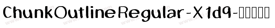 ChunkOutlineRegular-X1d9字体转换