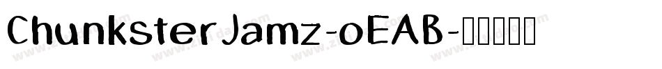 ChunksterJamz-oEAB字体转换