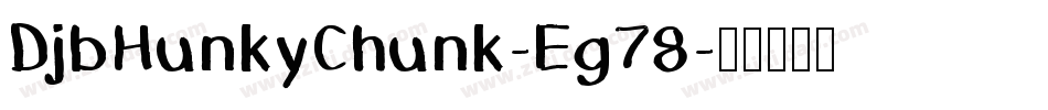 DjbHunkyChunk-Eg78字体转换