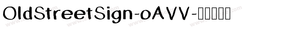 OldStreetSign-oAVV字体转换