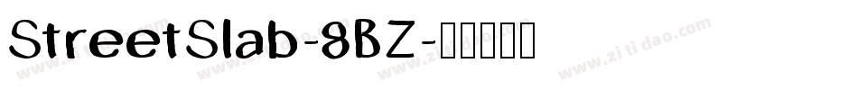 StreetSlab-8BZ字体转换