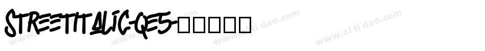 StreetItalic-qe5字体转换