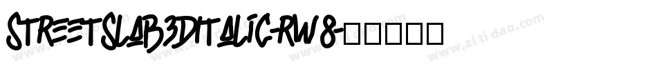 StreetSlab3DItalic-rw8字体转换