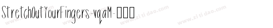 StretchOutYourFingers-vqaM字体转换