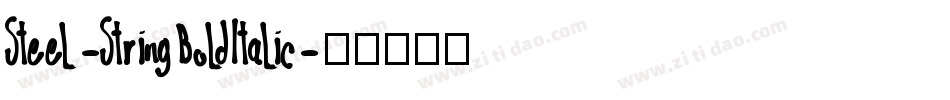 Steel-StringBoldItalic字体转换