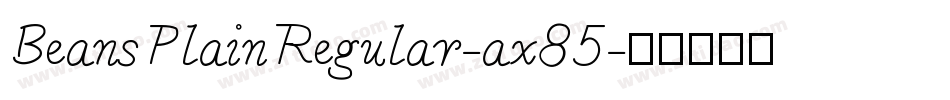 BeansPlainRegular-ax85字体转换