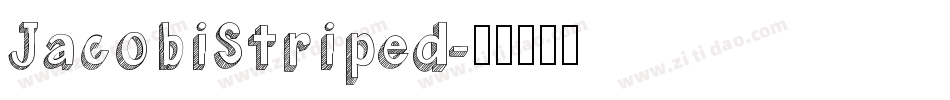 JacobiStriped字体转换