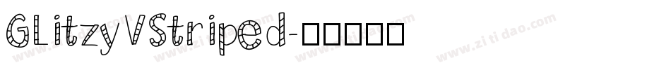 GLitzyVStriped字体转换