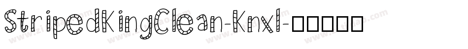 StripedKingClean-Knxl字体转换