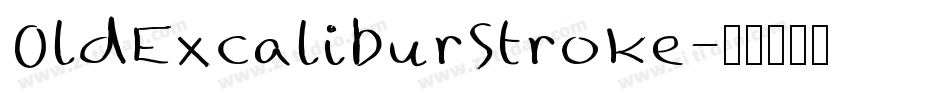 OldExcaliburStroke字体转换