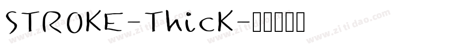 STROKE-ThicK字体转换