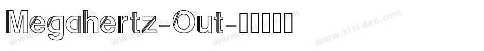 Megahertz-Out字体转换